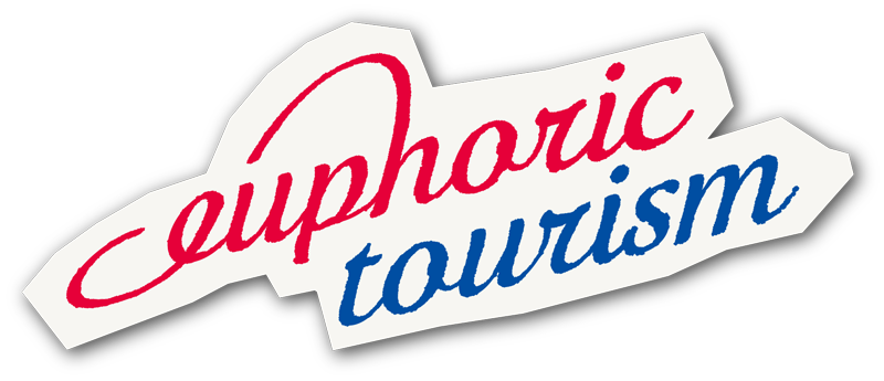 Euphoric Tourism